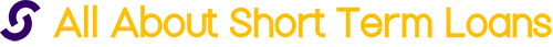 All About Short Term Loans